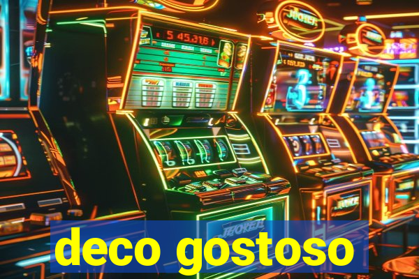 deco gostoso